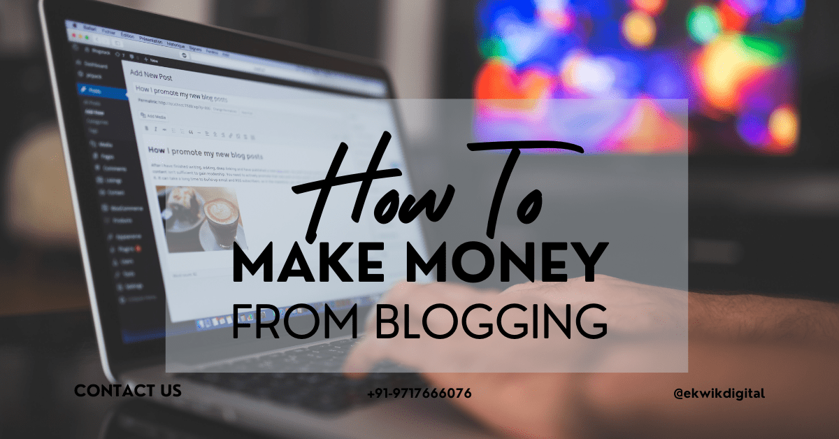 How To Earn Money By Blogging